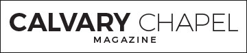 Calvary Chapel Magazine